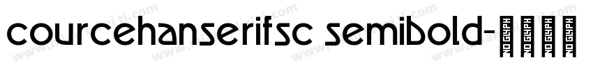 courcehanserifsc semibold字体转换